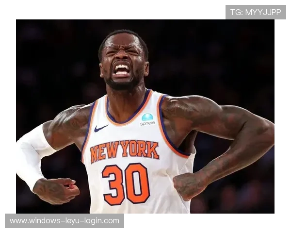 兰德尔季后赛高效挡拆助尼克斯拉开进攻空间提升得分竞争力